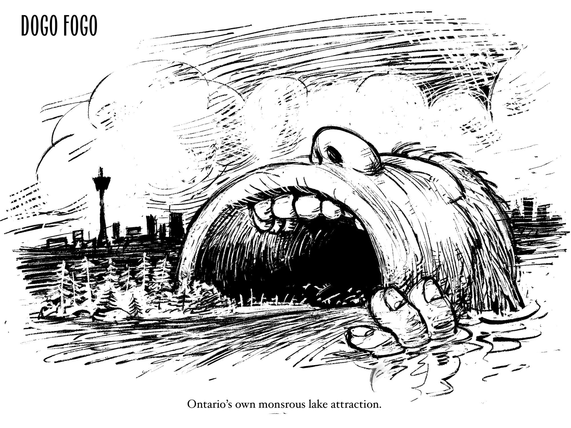 Dogo Fogo – Ontario’s own monstrous lake attraction.