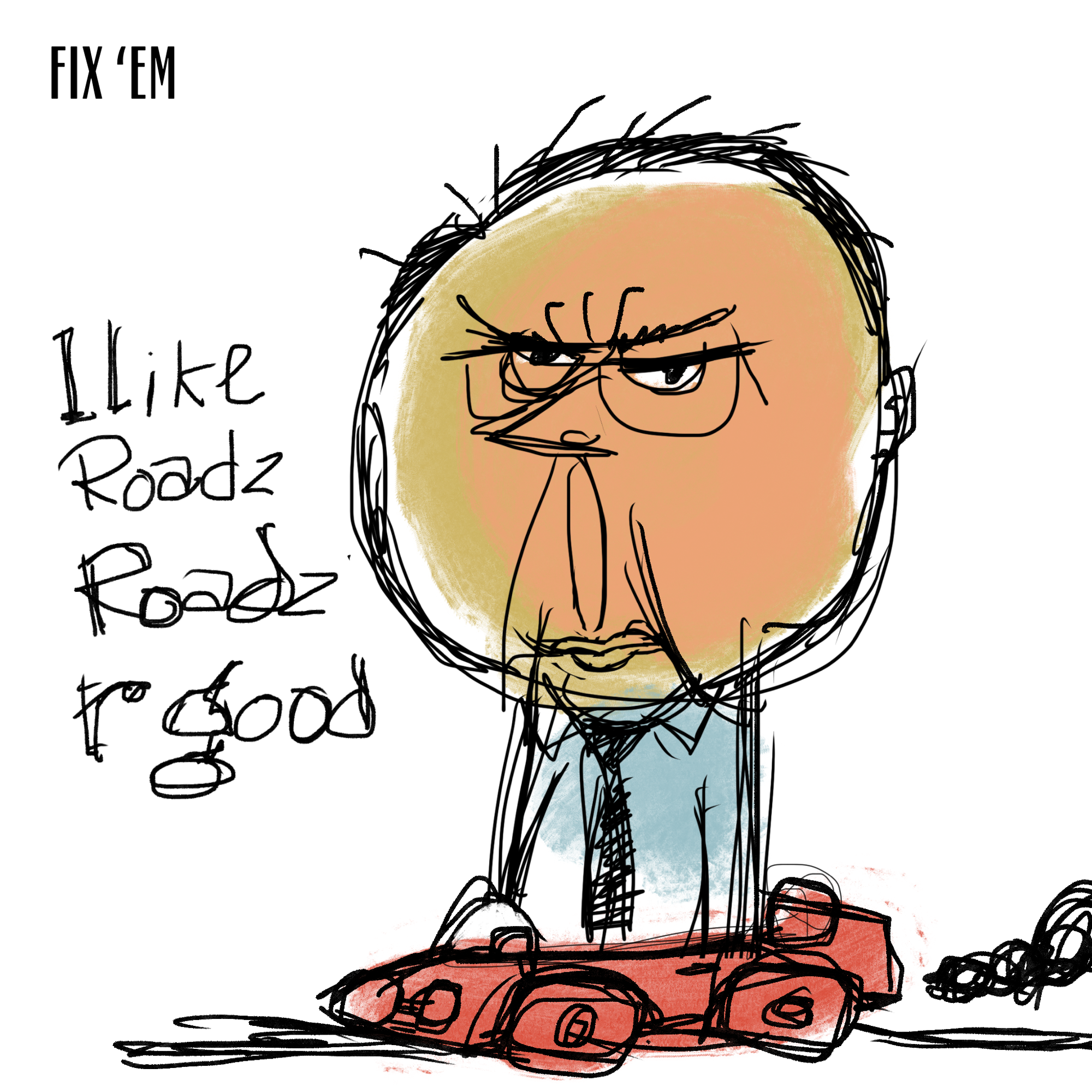 Roads just fix ‘em